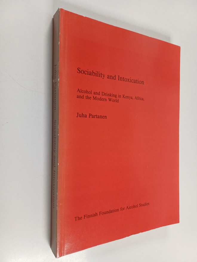 Juha Partanen : Sociability and intoxication : alcohol an...