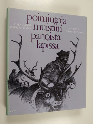 Jacob Fellman : Poimintoja muistiinpanoista Lapissa