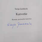 Senja Jaakkola : Kaivotie : runoja, perinnettä, historiaa... - pikkukuva 3