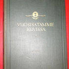 H.J.Viherjuuri ja Asmo Alho : Vuosisatamme kuvissa I - II - pikkukuva 1