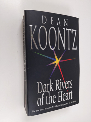 Dean Ray Koontz : Dark Rivers of the Heart