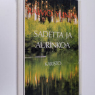Raimo Ylinen : Sadetta ja aurinkoa - pikkukuva 1