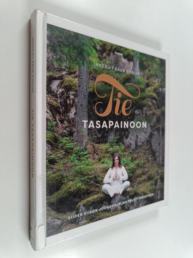 Inderjit Kaur Khalsa : Tie tasapainoon : viiden viikon jo...