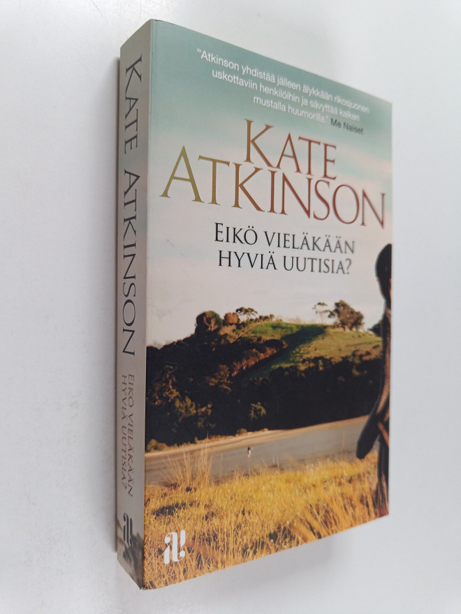 Kate Atkinson : Eikö vieläkään hyviä uutisia