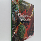 Juha Forsblom : Hyvän sadon hyötytarha : 109 hyötykasvia - pikkukuva 1