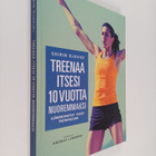 Shirin Djavidi : Treenaa itsesi 10 vuotta nuoremmaksi : e... - pikkukuva 1