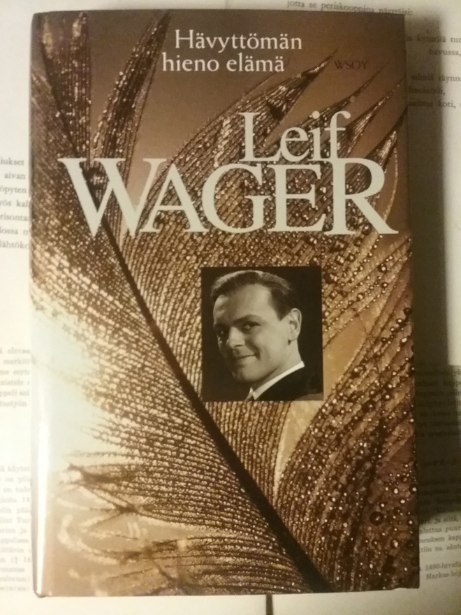 Leif Wager - Hävyttömän hieno elämä (sid.)