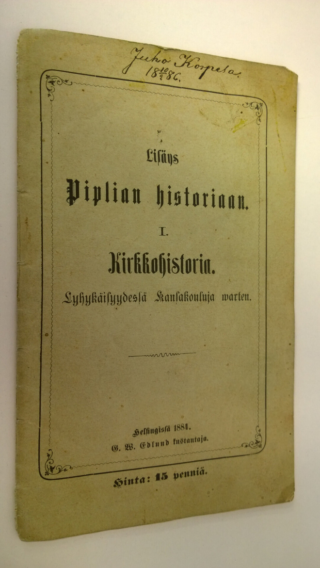 Lisäys Piplian historiaan 1 : Kirkkohistoria - Lyhykäisyy...