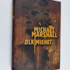 Michael Marshall : Olkimiehet - pikkukuva 1