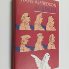 Hans Alfredson : Avbrott : berättelser - pikkukuva 1