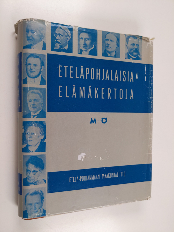 Eteläpohjalaisia elämäkertoja : M-Ö