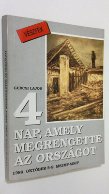 Gubcsi Lajos : 4 nao, amely megrengette az orszagot : 198...