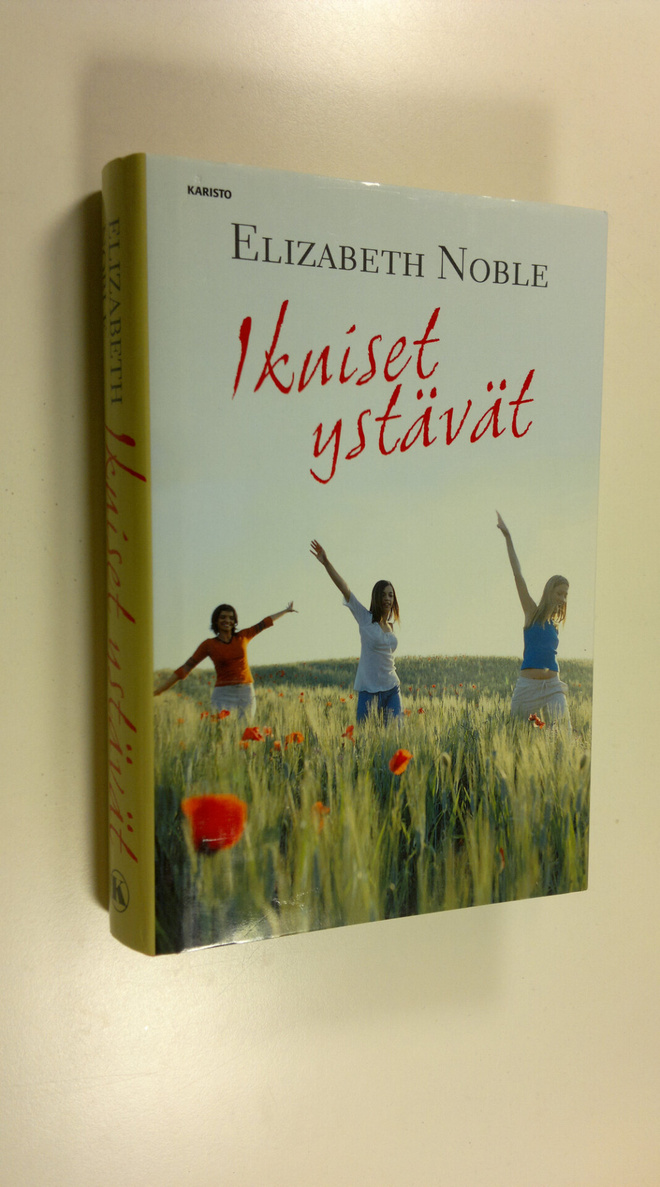 Elizabeth Noble : Ikuiset ystävät