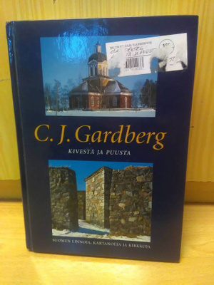 C.J. Gardberg - Kivestä Ja Puusta