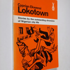 Cyprian Ekwensi : Lokotown and other stories - pikkukuva 1