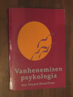 Ian Stuart-Hamilton: Vanhenemisen psykologia