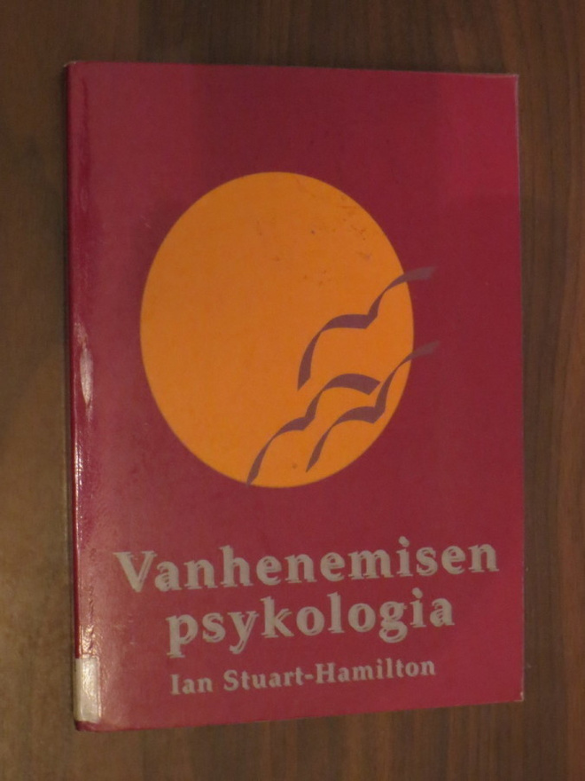 Ian Stuart-Hamilton: Vanhenemisen psykologia