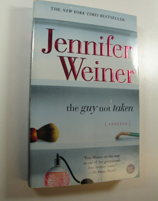 Jennifer Weiner : The Guy Not Taken