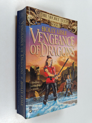 Holly Lisle : Vengeance of Dragons