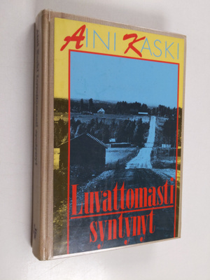 Aini Kaski : Luvattomasti syntynyt
