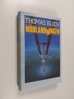 Thomas Block : Nödlandningen