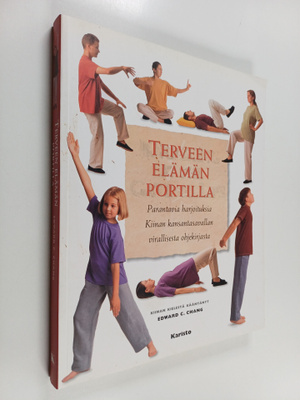 Terveen elämän portilla : parantavia harjoituksia Kiinan ...