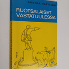 Gunnar Mattsson : Ruotsalaiset vastatuulessa - pikkukuva 1