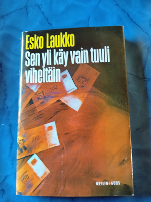 esko laukko sen yli käy vain viheltäin