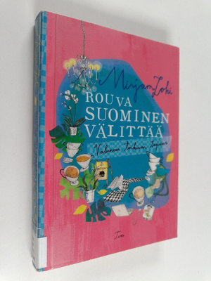 Mirjam Lohi : Rouva Suominen välittää : valuneen taikinan...