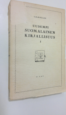 O. A. Kallio : Uudempi suomalainen kirjallisuus I, Perust...