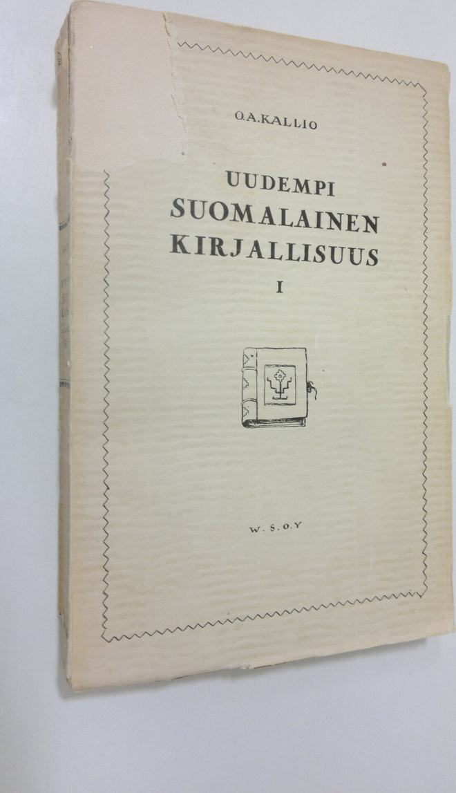 O. A. Kallio : Uudempi suomalainen kirjallisuus I, Perust...