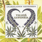 J. Karjalainen Yhtyeineen – Villejä Lupiineja - pikkukuva 1