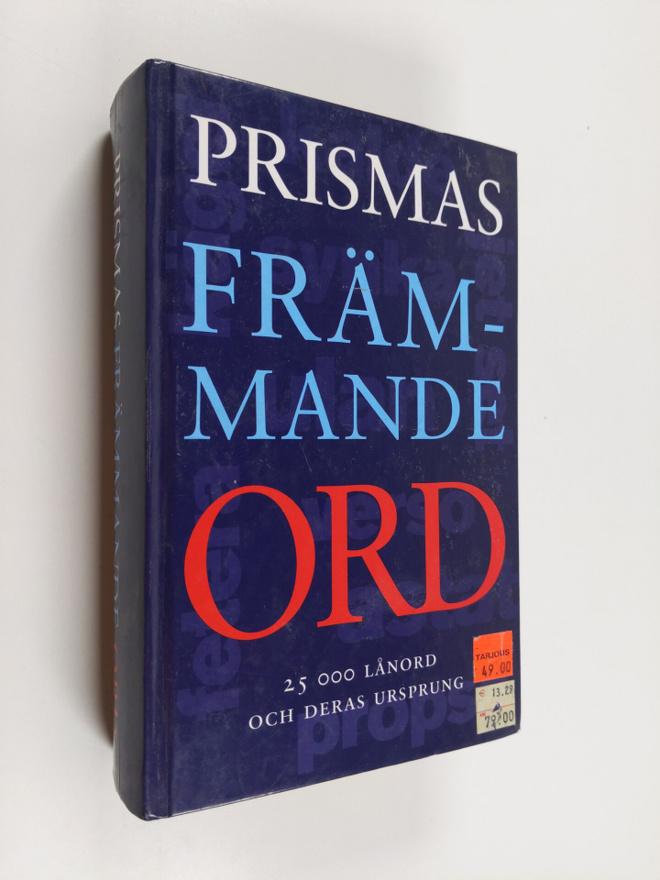Prismas främmande ord : 25000 ord med förklaringar och hä...