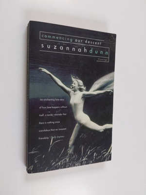 Suzannah Dunn : Commencing Our Descent
