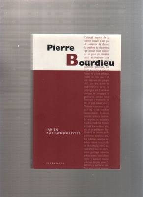Bourdieu, Pierre: Järjen käytännöllisyys, Vastapaino 1998,K3