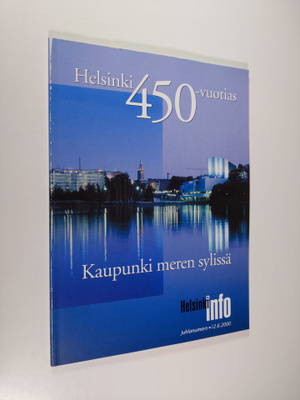 Helsinki 450-vuotias : Kaupunki meren sylissä