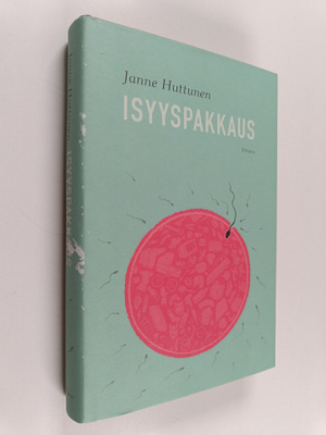 Janne Huttunen : Isyyspakkaus (signeerattu, tekijän omiste)