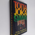 Eero Junkkaala : Totta joka sana - pikkukuva 1