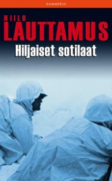 Niilo Lauttamus - Hiljaiset sotilaat