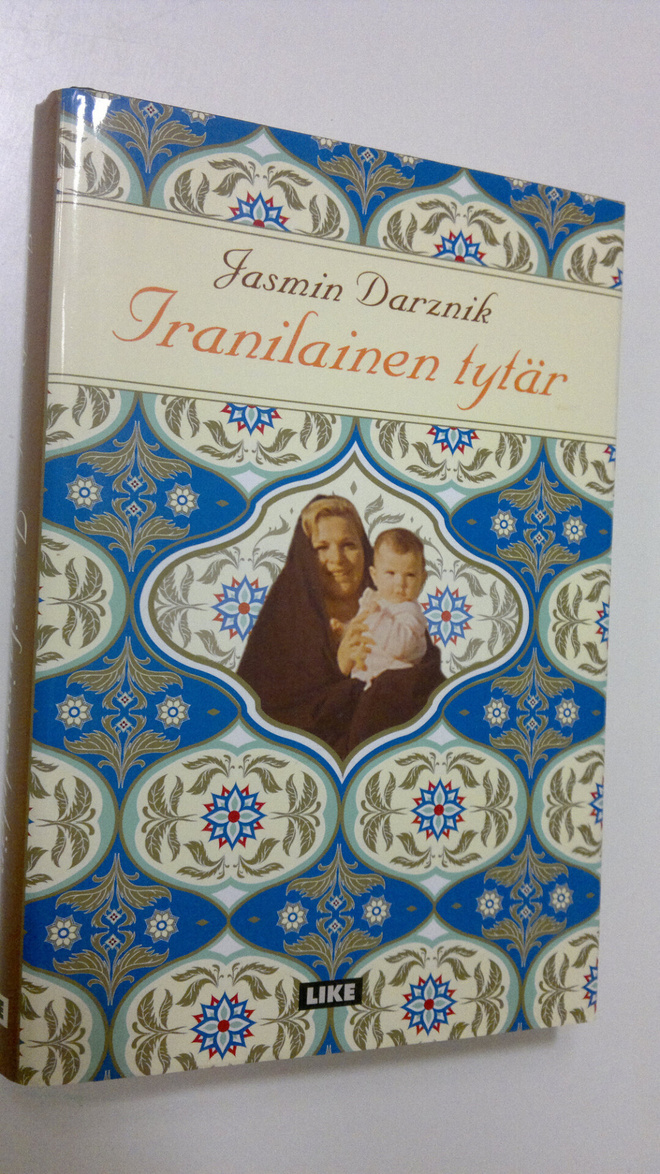 Jasmin Darznik : Iranilainen tytär