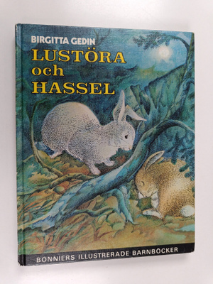 Birgitta Gedin : Lustöra och Hassel