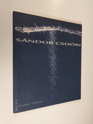 Sandor Csoori : Sateiden ilmarata : runoja