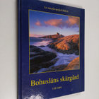 Erik Malm : Bohusläns skärgård = The Archipelago of Bohus... - pikkukuva 1