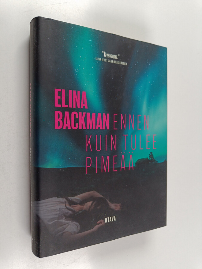 Elina Backman : Ennen kuin tulee pimeää