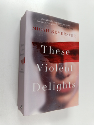 Micah Nemerever : These violent delights The addictive ne...