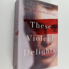 Micah Nemerever : These violent delights The addictive ne... - pikkukuva 1
