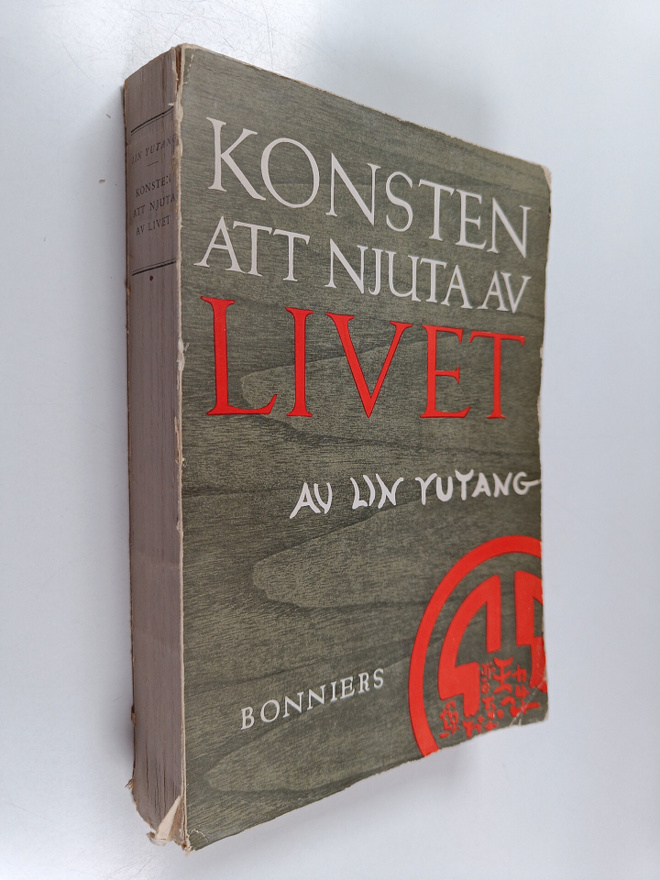 Lin Yutang : Konsten att njuta av livet