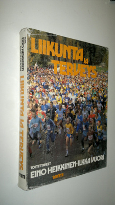 Eino (toim.) Heikkinen : Liikunta ja terveys