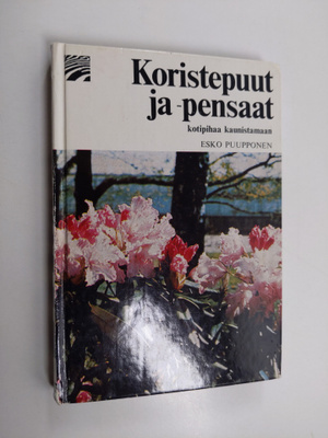 Esko Puupponen : Koristepuut ja -pensaat