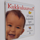 Sheila Hanly : Kukkuluuruu! : 101 tapaa houkutella lapsi ... - pikkukuva 1